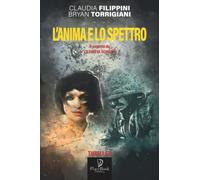 L'ANIMA E LO SPETTRO: 19