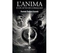 L'anima è un atto di coraggio