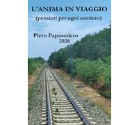 L'ANIMA IN VIAGGIO: pensieri per ogni sentiero