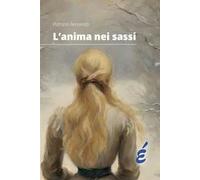 L'anima nei sassi