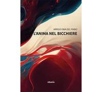 L'anima nel bicchiere