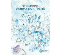 L'anima non trema - Dal Dan Orietta