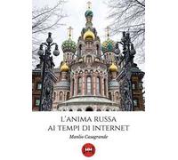 L'anima russa ai tempi di Internet