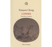 L'anima. Sette lettere a un'amica [Paperback] Cheng, François and Tartarini, Chi