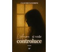 L'Anima si vede controluce