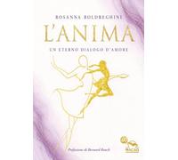 L'anima. Un eterno dialogo d’amore
