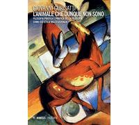 L'animale che dunque non sono. Filosofia pratica e pratica della filosofia come est-etica dell'esitenza