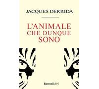 L'animale che dunque sono