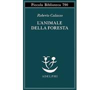 L'animale della foresta