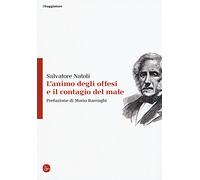 L' animo degli offesi e il contagio del male