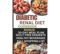 Lanita Cruz Diabetic Renal Diet Cookbook (Tascabile)