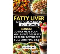 Lanita Cruz Fatty Liver Diet Cookbook for Women (Tascabile)