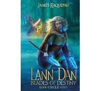 Lann Dàn - Blades of Destiny Revised Edition III: Dàn Cycle One