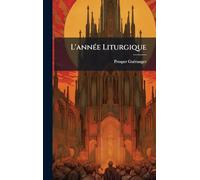 L'annÃ(c)e Liturgique
