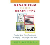 Lanna Nakone Organizing for Your Brain Type (Tascabile)