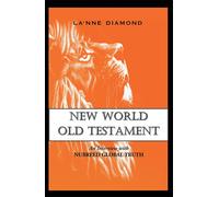 La'nne Diamond New World Old Testament (Tascabile)
