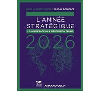 L'année stratégique: Le monde face à la révolution Trump