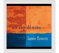 Lannie Flowers New Songs Old Stories (CD) Album Digipak