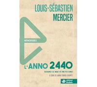 L'anno 2440. Sogno se mai ve ne fu uno. Nuova ediz.
