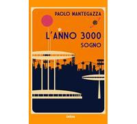 L'anno 3000. Sogno