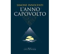 L'anno capovolto - Innocenti Simone