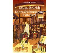 L’anno che bruciammo i fantasmi