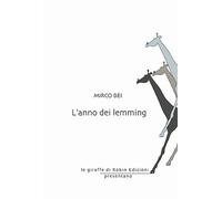 L'anno dei lemming - Bei Mirco