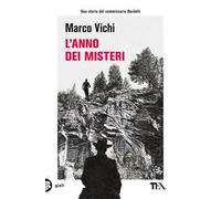 L'anno dei misteri. Un'indagine del commissario Bordelli