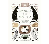 L'anno del gatto. Gatti, magia, natura e incantesimi - Davies Alison