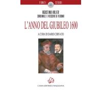 L'anno del Giubileo 1600 - [Mazziana Editrice]