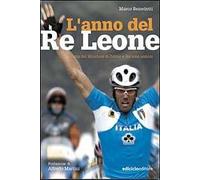L'anno del Re Leone. Storia del mondiale di Zolder e dei suoi uomini