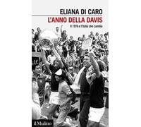 L'anno della Davis. Il 1976 e l'Italia che cambia