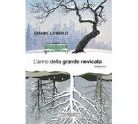 L'anno della grande nevicata