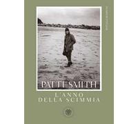 Libri Patti Smith - L' Anno Della Scimmia