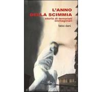 L'anno della scimmia. Storia di terroristi immaginari