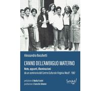 L'anno dell'ambiguo materno: note, appunti, illuminazioni da un s
