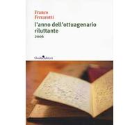 L'anno dell'ottuagenario riluttante 2006