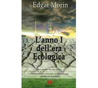 L'anno I dell'era ecologica