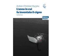 L'anno in cui fu inventato il cigno