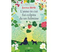 L'anno in cui fui colpita da un fulmine