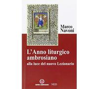 L'anno liturgico ambrosiano alla luce del nuovo lezionario