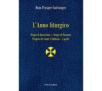 L'anno liturgico. Vol. 2 - Guéranger Prosper