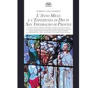 L'anno mille e l'esperienza di Dio in san Theobaldo di Provins