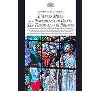 L'anno mille e l'esperienza di Dio in san Theobaldo di Provins