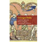 L' anno Mille. Storia religiosa e psicologia collettiva