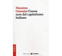 L'anno zero del capitalismo italiano