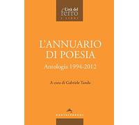 L'annuario di poesia. Antologia 1994-2012