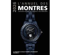 L'annuel des montres: Catalogue raisonné des modèles et des fabricants