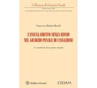 L'annullamento senza rinvio nel giudizio penale di cassazione