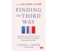 Lanny J Davis Finding the Third Way: Lessons in the Politics (Copertina rigida)